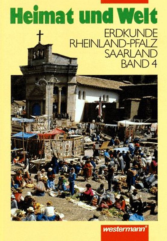Heimat und Welt. Erdkunde für Rheinland-Pfalz und Saarland. 9. Schuljahr