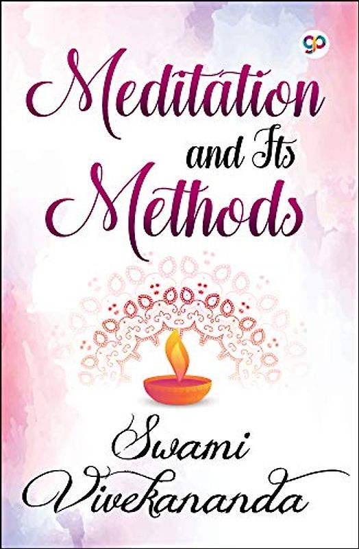 Meditation and Its Methods (General Press)