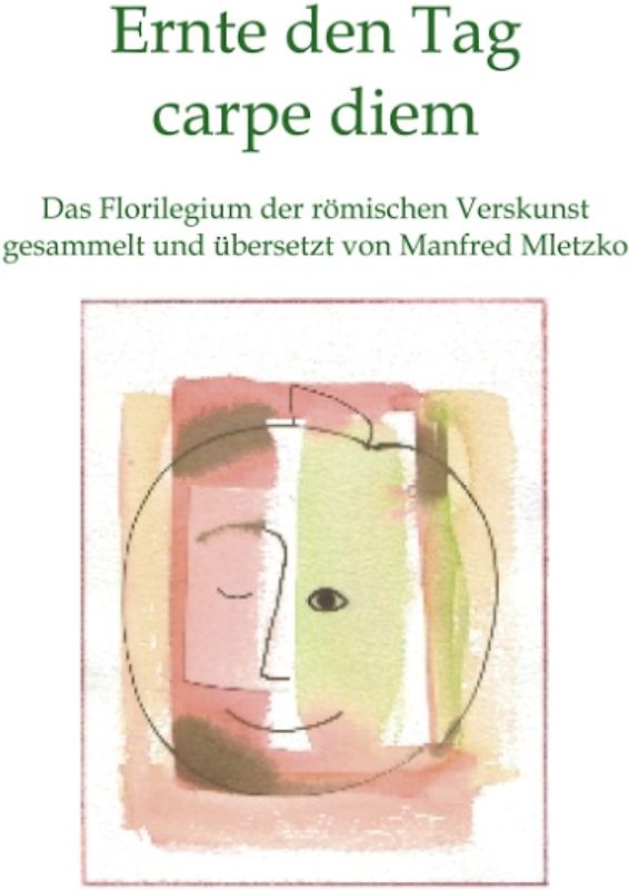 Ernte den Tag carpe diem