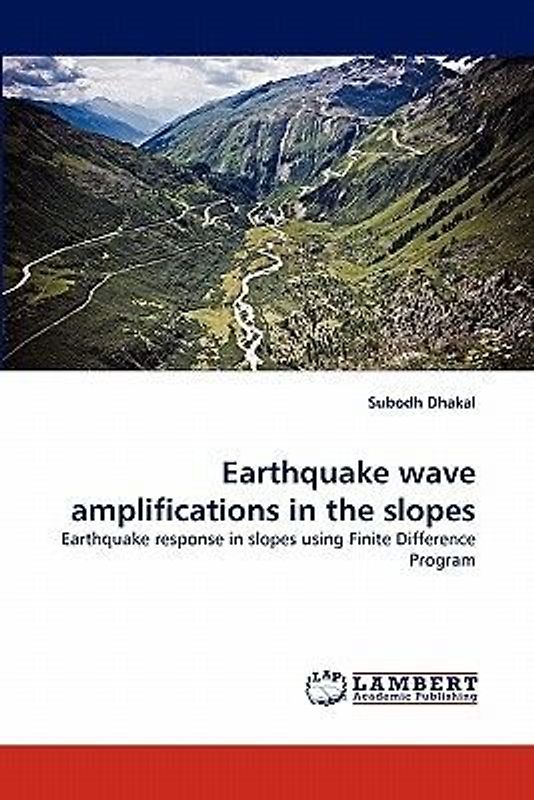Earthquake wave amplifications in the slopes