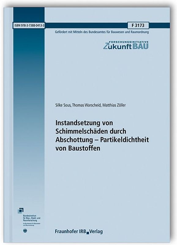 Instandsetzung von Schimmelschäden durch Abschottung - Partikeldichtheit von Baustoffen