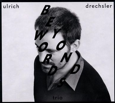 Ulrich Drechsler - Beyond Words