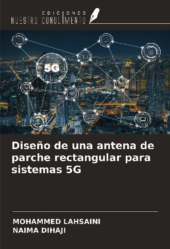 Diseño de una antena de parche rectangular para sistemas 5G