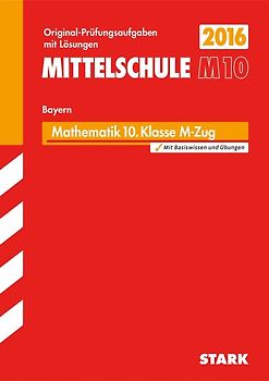 Abschlussprüfung Mittelschule M10 Bayern - Mathematik