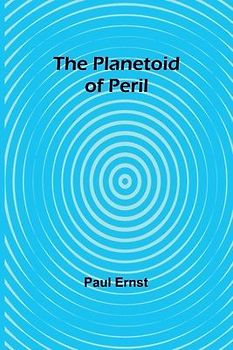 The Planetoid of Peril