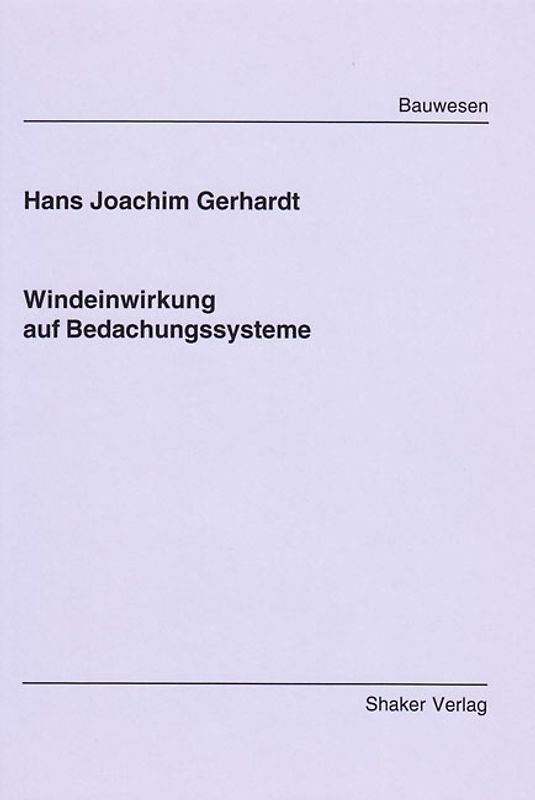 Windeinwirkung auf Bedachungssysteme