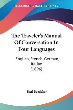 The Traveler's Manual Of Conversation In Four Languages