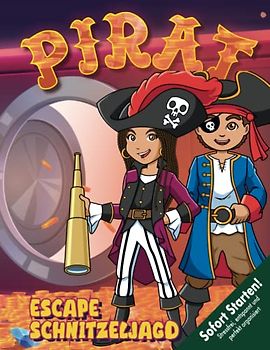 Piraten Escape Schnitzeljagd Kindergeburtstag ab 6 Jahren: Packende Geschichte, kreative Versteckrätsel, spannende Spielstationen, u.v.m. inkl. aller Materialien, Sofort Startklar! (Bravo Schatzsuche)