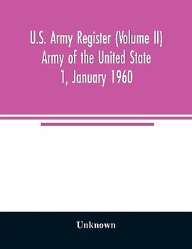 U.S. Army register (Volume II) Army of the United State 1, January 1960