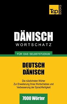 Dänischer Wortschatz für das Selbststudium - 7000 Wörter - Taranov, Andrey