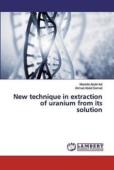 New technique in extraction of uranium from its solution