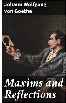 Maxims and Reflections