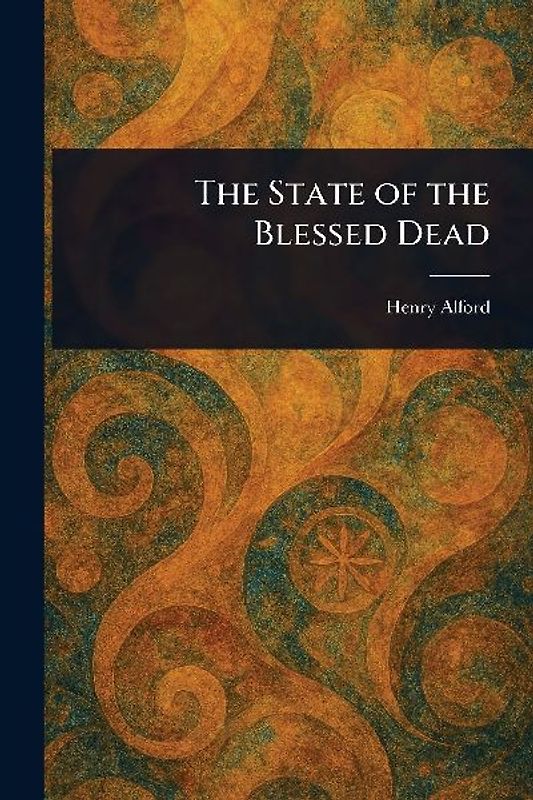 The State of the Blessed Dead