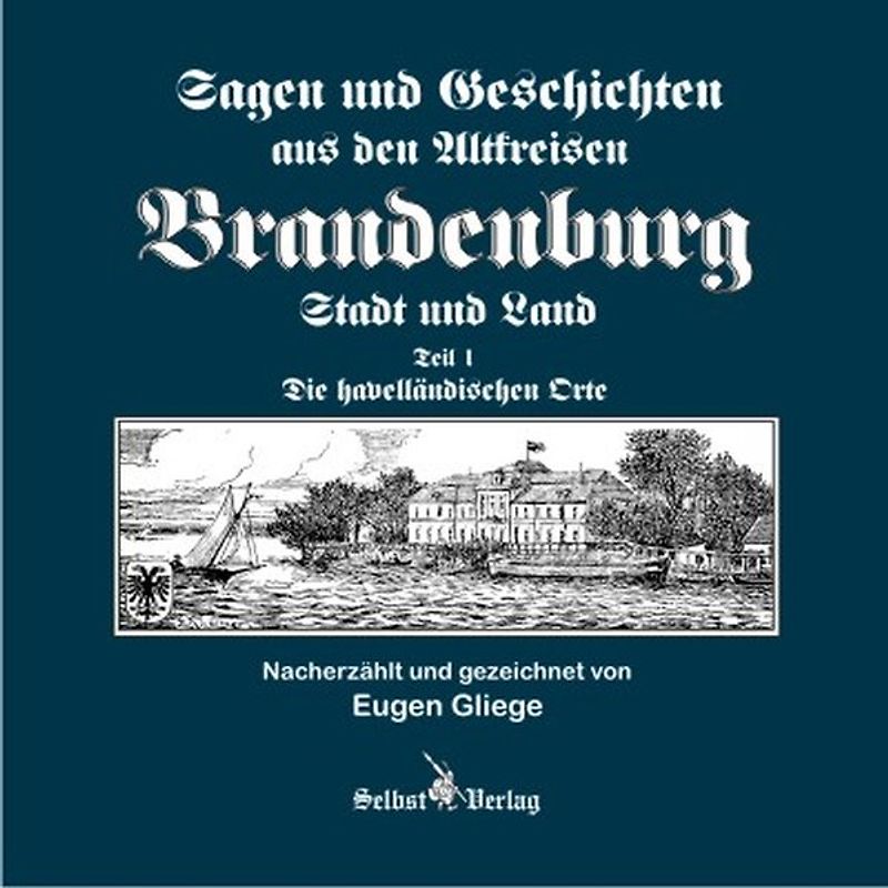 Sagen und Geschichten aus den Altkreisen Brandenburg Stadt und Land Teil 1