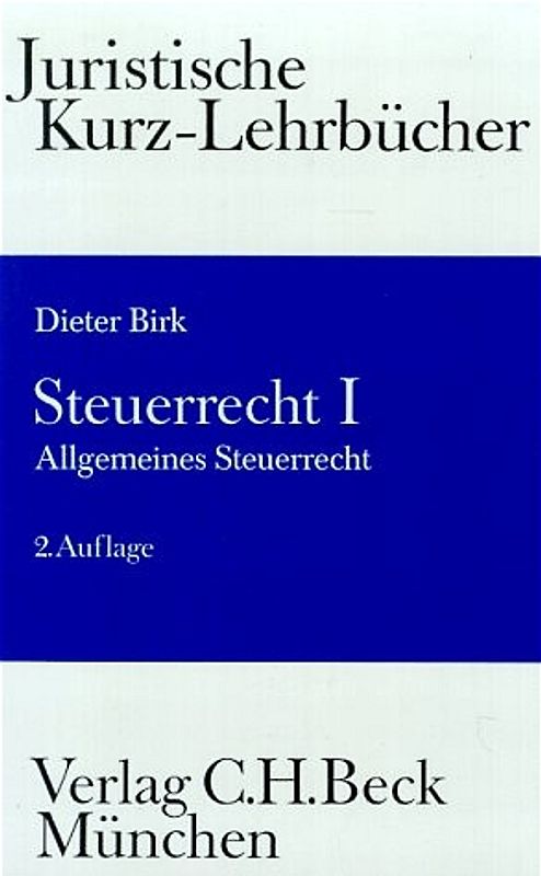 Steuerrecht I. Allgemeines Steuerrecht
