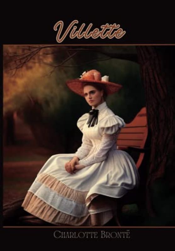 Villette: (Complete Annotated)