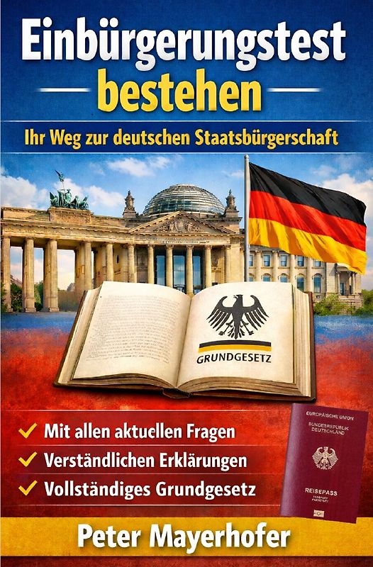 Einbürgerungstest bestehen – Ihr Weg zur deutschen Staatsbürgerschaft