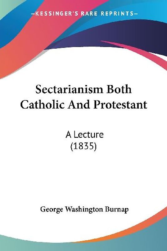 Sectarianism Both Catholic And Protestant