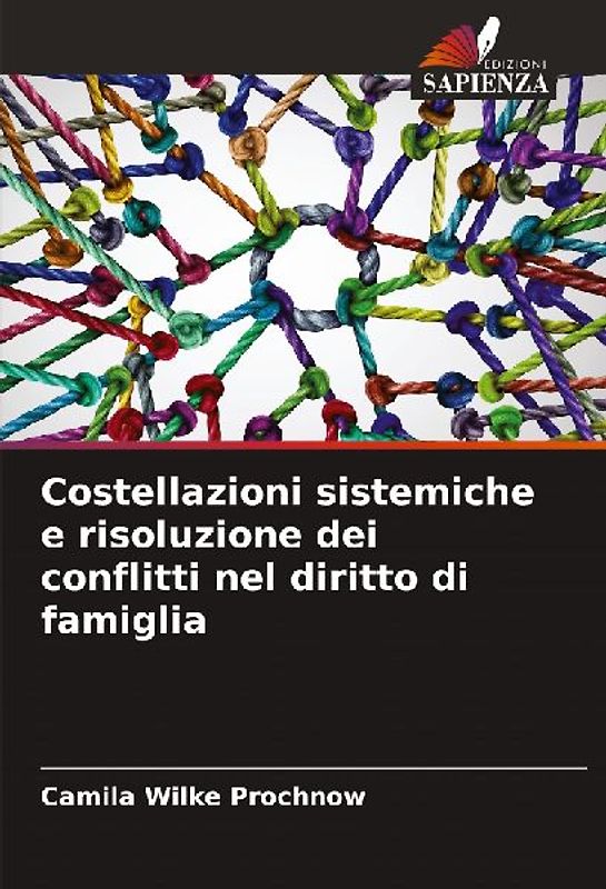 Costellazioni sistemiche e risoluzione dei conflitti nel diritto di famiglia