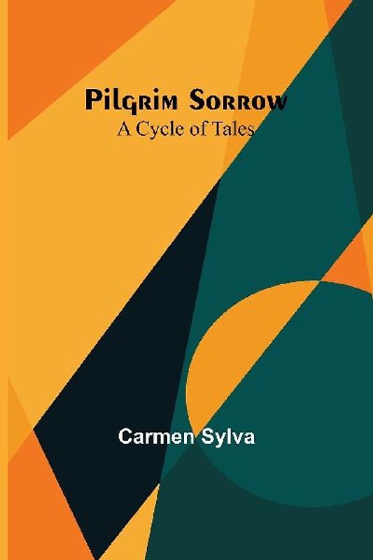 Pilgrim Sorrow