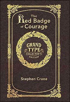 Large Print - The Red Badge of Courage - Grand Type Collector's Edition - Matte Hardcover with Dust Jacket