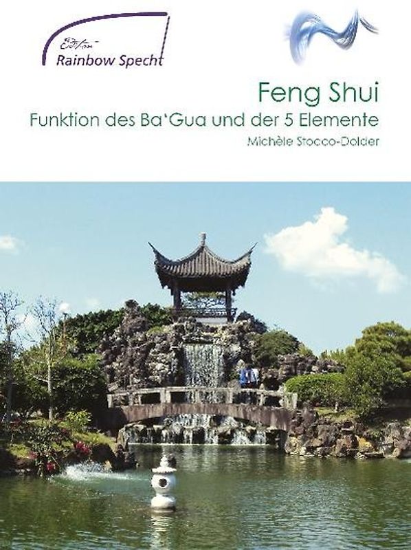 Feng Shui - Funtionen des Ba'Gua und der 5 Elemente