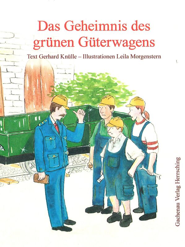 Das Geheimnis des grünen Güterwagens