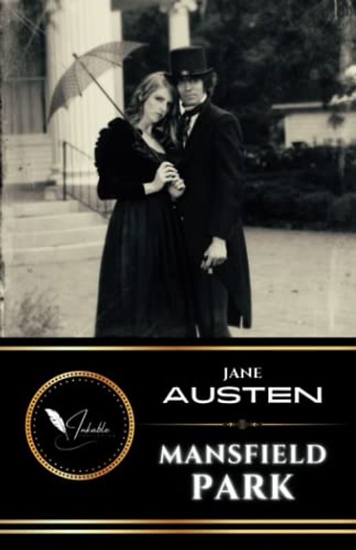 Mansfield Park: The 1814 Classic Bildungsroman Novel (Annotated)