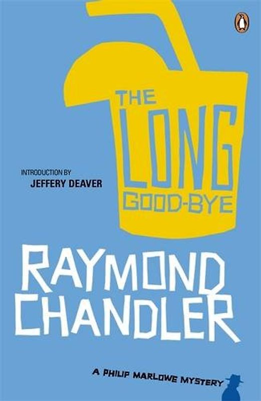 The Long Good-Bye - Raymond Chandler