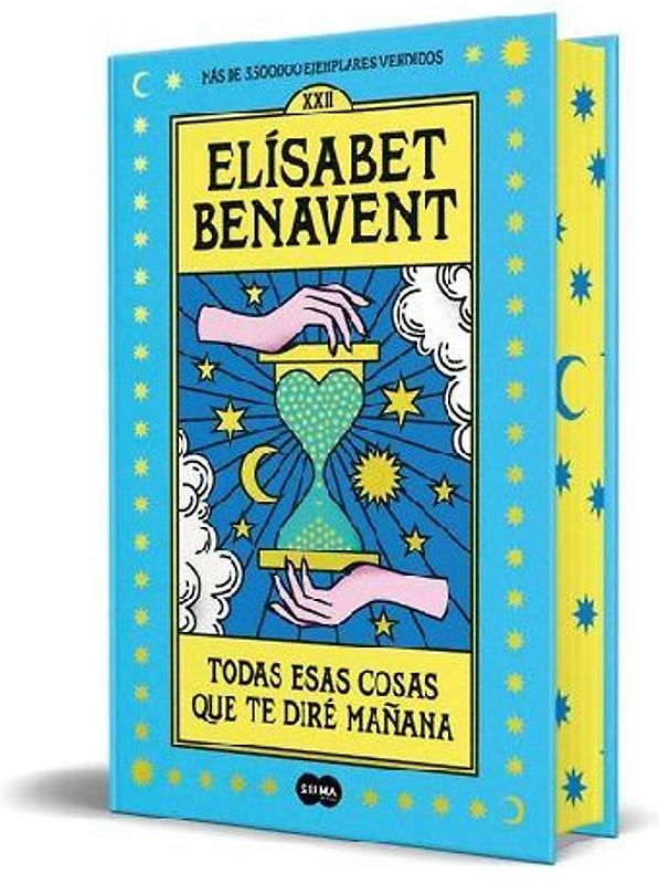 Todas Esas Cosas Que Te Diré Mañana (Edición Especial Con Cantos Pintados) / All Those Things Ill Tell You Tomorrow (Special Edition with Sprayed Edges)