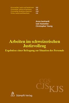 Arbeiten im schweizerischen Justizvollzug