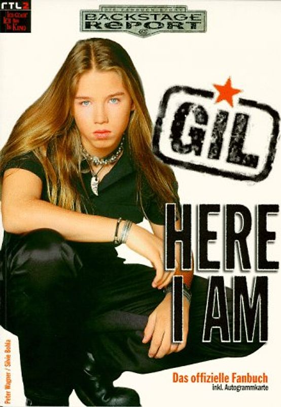 Gil - Here I Am. Das offizielle Fan-Buch