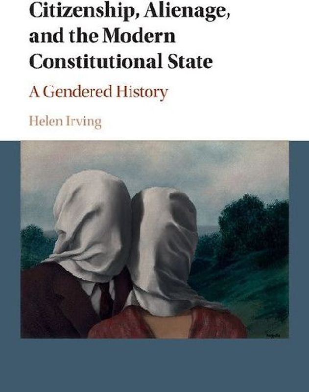 Citizenship, Alienage, and the Modern Constitutional State