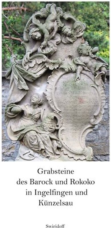 Grabsteine des Barock und Rokoko in Ingelfingen und Künzelsau