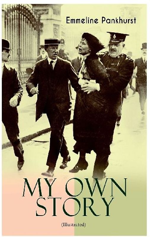 MY OWN STORY (Illustrated)