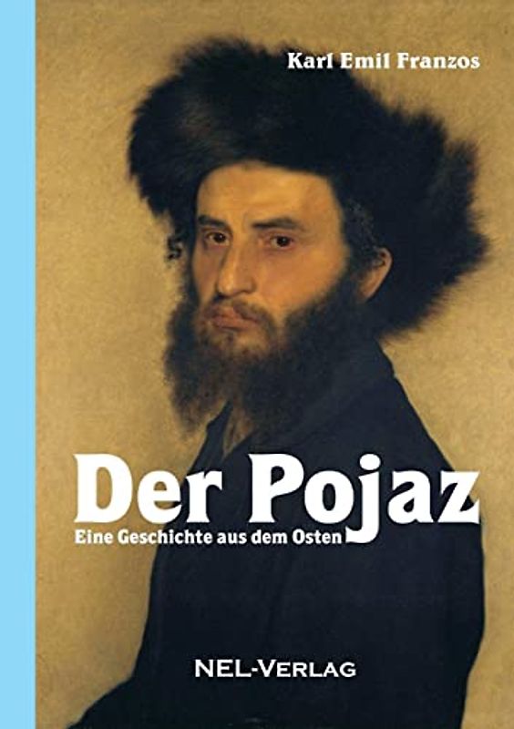 Der Pojaz, Eine Geschichte aus dem Osten