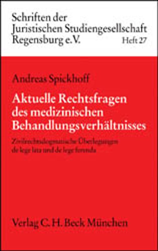 Aktuelle Rechtsfragen des medizinischen Behandlungsverhältnisses