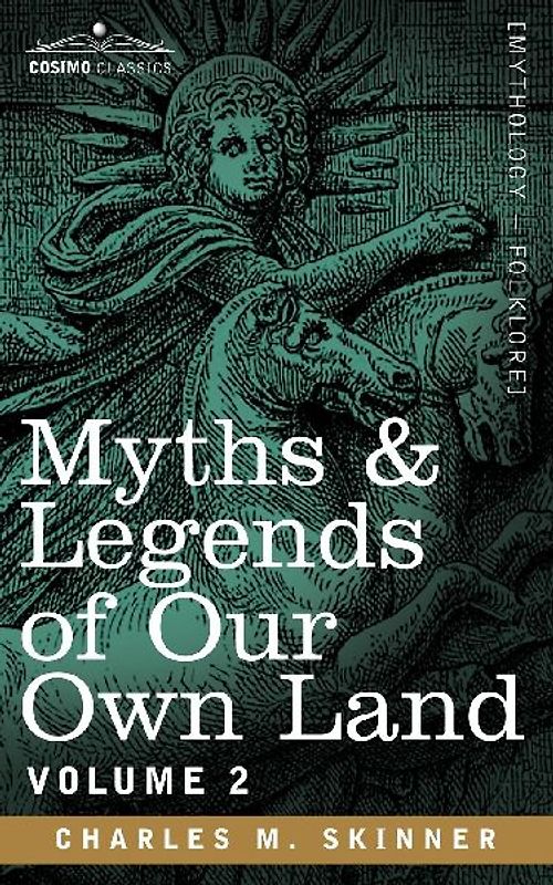 Myths & Legends of Our Own Land, Vol. 2