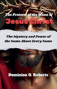 The Protocol of the Name of Jesus Christ