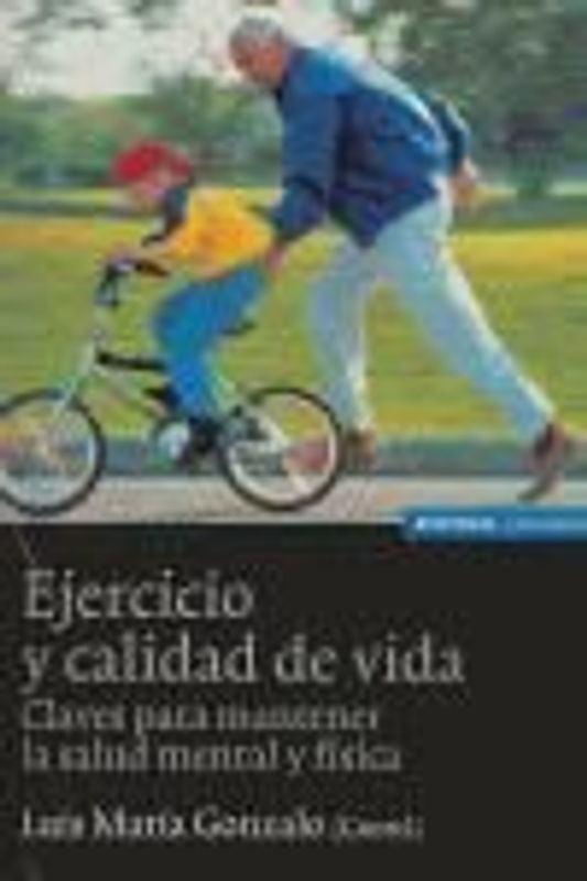 Ejercicio y calidad de vida : claves para mantener la salud mental y física