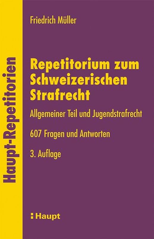 Repetitorium zum Schweizerischen Strafrecht
