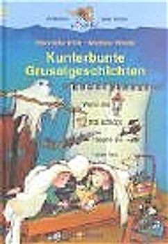 Kunterbunte Gruselgeschichten