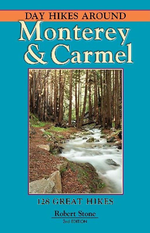 Day Hikes Around Monterey and Carmel