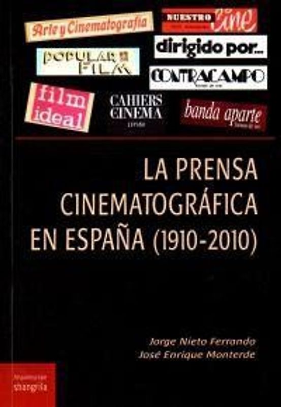 La prensa cinematográfica en España : 1910-2010