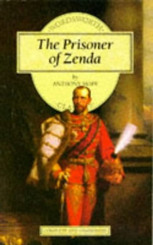 The Prisoner of Zenda (Wordsworth Children's Classics)