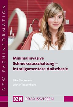 Minimalinvasive Schmerzausschaltung - Intraligamentäre Anästhesie