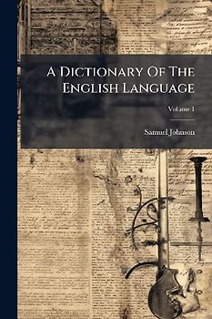 A Dictionary Of The English Language