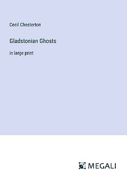Gladstonian Ghosts