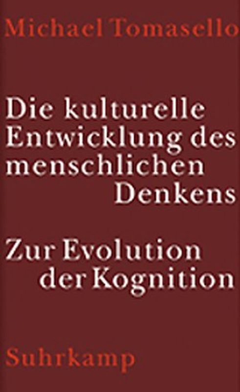 Die kulturelle Entwicklung des menschlichen Denkens