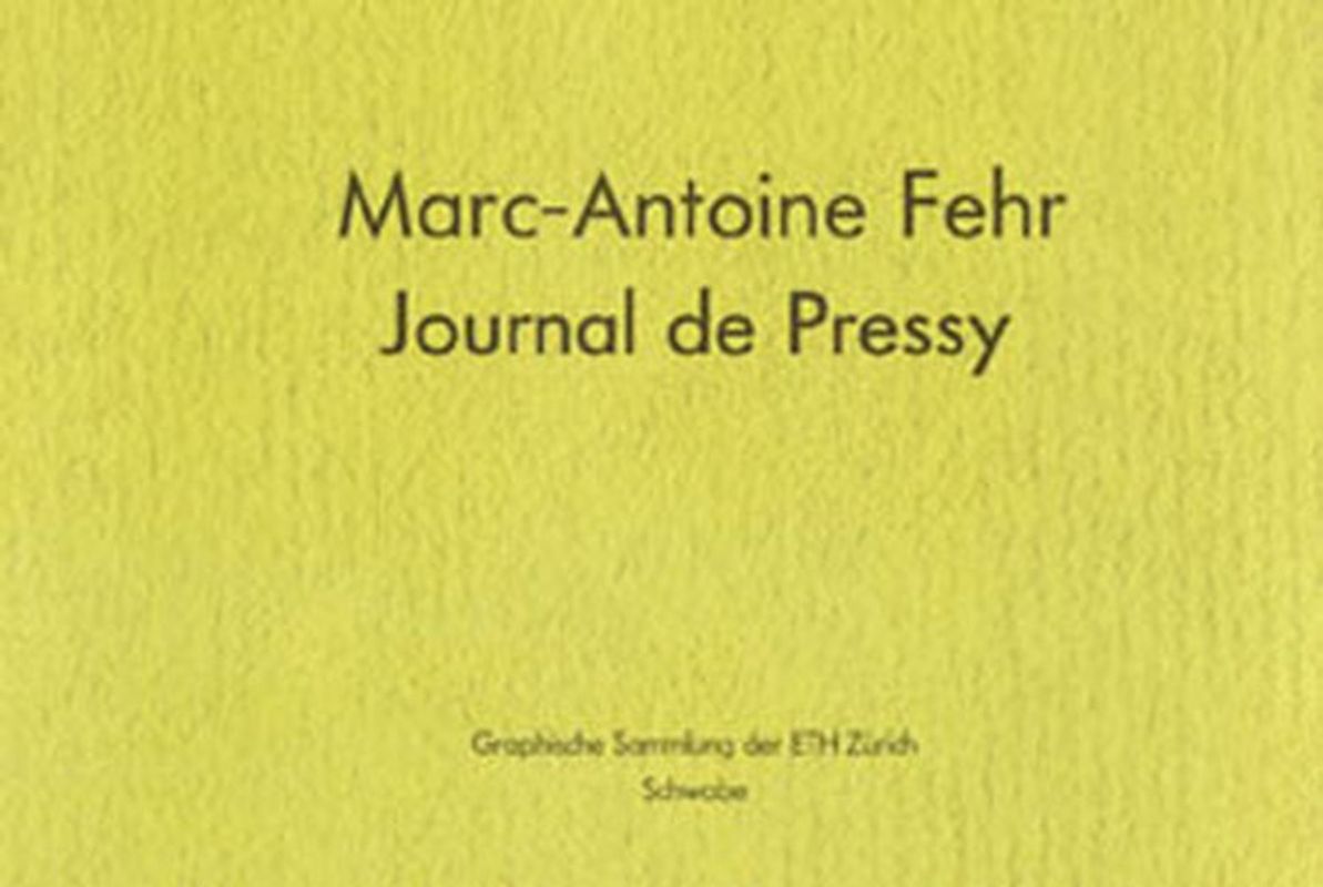 Marc-Antoine Fehr Journal de Pressy